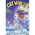Cat World!: Freeze's Adventure - Paperback