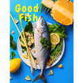 Good Fish: Quick and Simple Fish Recipes to Cook for Everyone, Everywhere - Paperback