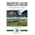 Montcalm Community College: Creating Futures Then, Now, Always - Hardcover