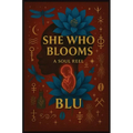 She Who Blooms: A Soul Reel - Paperback