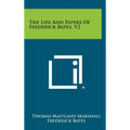 The Life And Papers Of Frederick Bates, V2 - Hardcover