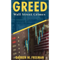 Greed: Wall Street Crimes - Hardcover