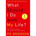 What Should I Do with My Life?: The True Story of People Who Answered the Ultimate Question - Paperback
