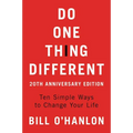 Do One Thing Different: Ten Simple Ways to Change Your Life - Paperback