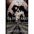 El Papa Ario: La sombra del nazismo se cierne de nuevo sobre Europa - Paperback