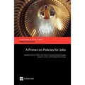 A Primer on Policies for Jobs - Paperback