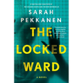 The Locked Ward - Hardcover