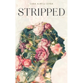 Stripped: A Collection of Inspired Writings for the Evolving Woman - Paperback
