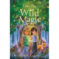 Into the Wild Magic - Hardcover