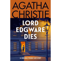 Lord Edgware Dies: A Hercule Poirot Mystery: The Official Authorized Edition - Paperback
