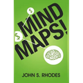 Mind Maps: How to Improve Memory, Writer Smarter, Plan Better, Think Faster, and Make More Money - Paperback