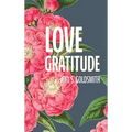 Love Gratitude - Hardcover