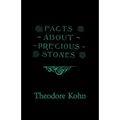 Facts About Precious Stones - Paperback