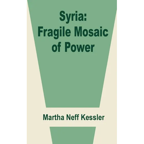 Syria: Fragile Mosaic of Power - Paperback
