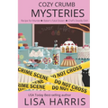 Cozy Crumb Mysteries: Three book series - Paperback