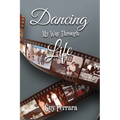 Dancing My Way Through Life - Paperback