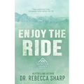 Enjoy the Ride: An Enemies to Lovers Second-Chance Romance - Paperback