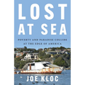 Lost at Sea: Poverty and Paradise Collide at the Edge of America - Hardcover