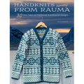 Handknits from Rauma, Norway: 30 New Takes on Traditional Scandinavian Designs - Hardcover