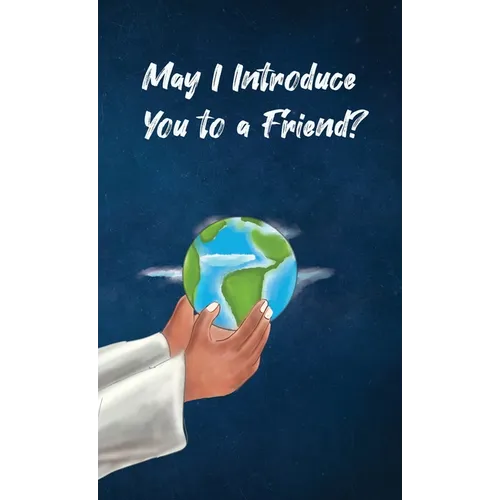 May I Introduce You to a Friend? - Paperback