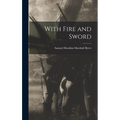 With Fire and Sword - Hardcover