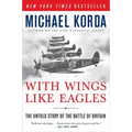 With Wings Like Eagles: The Untold Story of the Battle of Britain - Paperback