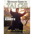 Ultimate Guide to Tai CHI: The Best of Inside Kung-Fu - Paperback
