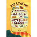 Bellyache: A Delicious Tale - Paperback