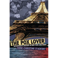The Pox Lover: An Activist's Decade in New York and Paris - Hardcover