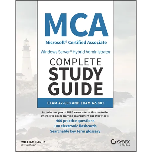 MCA Windows Server Hybrid Administrator Complete Study Guide with 400 Practice Test Questions: Exam Az-800 and Exam Az-801 - Paperback