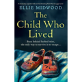 The Child Who Lived: An absolutely unputdownable and heartbreaking World War Two page-turner - Paperback