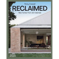 Reclaimed: New Homes from Old Materials - Hardcover