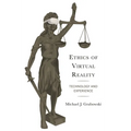Ethics of Virtual Reality: Technology and Experience - Hardcover