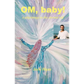 Om, Baby!: A Pilgrimage to the Eternal Self - Paperback