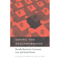 Saving the Neighborhood: Racially Restrictive Covenants, Law, and Social Norms - Hardcover
