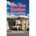 The Gas Station Chronicles - Paperback