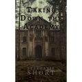 Taking Down the Academy - Hardcover