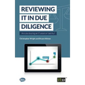 Reviewing IT in Due Diligence: Are you buying an IT asset or liability? - Paperback