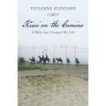 Kiwi on the Camino: A Walk that Changed My Life - Paperback