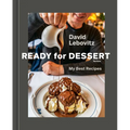 Ready for Dessert, Revised: My Best Recipes [A Baking Book] - Hardcover