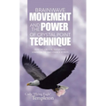 Brainwave Movement and The Power of Crystal Point Technique: Positive Crystal Thoughts. Essential oil and energy points - Hardcover