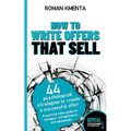 How to write offers that sell: 44 psychological strategies to create a successful offer - Paperback