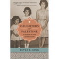 Daughters of Palestine: A Memoir in Five Generations - Paperback