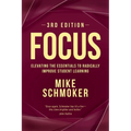 Focus: Elevating the Essentials to Radically Improve Student Learning - Paperback