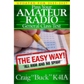 Pass Your Amateur Radio General Class Test - The Easy Way - Paperback