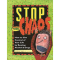 Stop the Chaos Workbook: How to Get Control of Your Life by Beating Alcohol and Drugs - Paperback