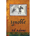ignoble: Corrupt and Sleaze Compendium - Paperback