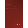 Practical Guide to the Law of Tenant Compensation and Farm Purchase - Hardcover