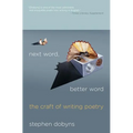 Next Word, Better Word: The Craft of Writing Poetry - Paperback