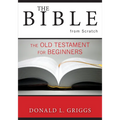 The Bible from Scratch: The Old Testament for Beginners - Paperback